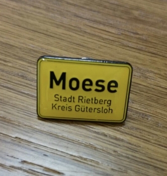 MOESE - Ortsschild Pin